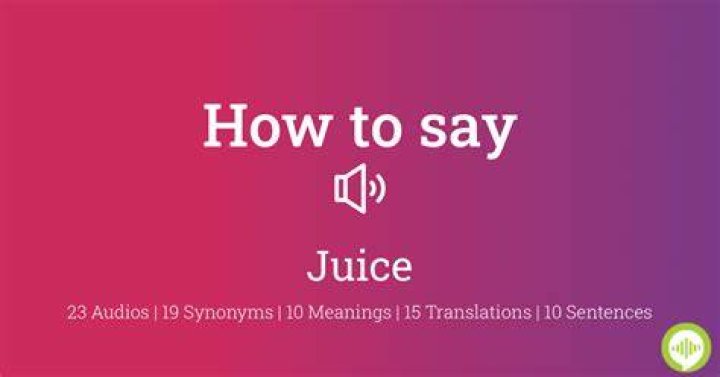 How to pronounce juice