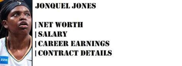 Jonquel Jones Net Worth: how rich is Jonquel Jones?